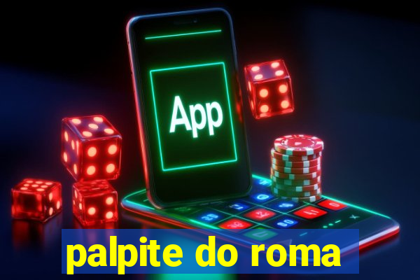 palpite do roma